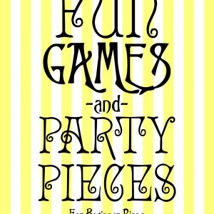 Fun, Games and Party Pieces (Second Edition)