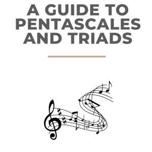 A Guide To Pentascales And Triads (US)