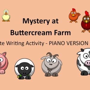 Mystery at Buttercream Farm Note Writing Activity – PIANO VERSION