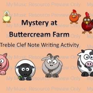 Mystery at Buttercream Farm Note Writing Activity – TREBLE CLEF VERSION